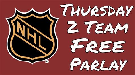 nhl parlay thursday 15|Two Team NHL Parlay .